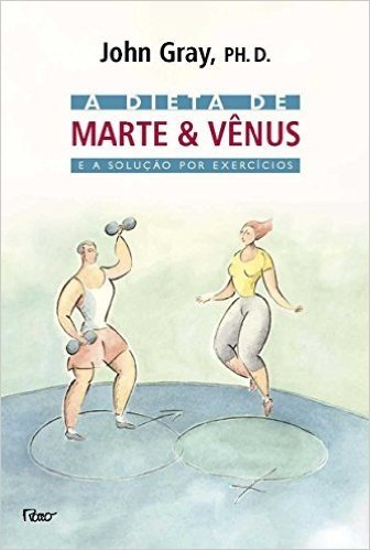 A Dieta de Marte & Vênus e a Solução Por Exercícios