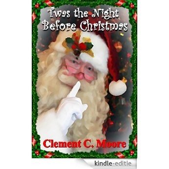 Twas the Night before Christmas - Classis Version (Annotated, Quotes, Author's Biography, Other Features) (English Edition) [Kindle-editie] beoordelingen