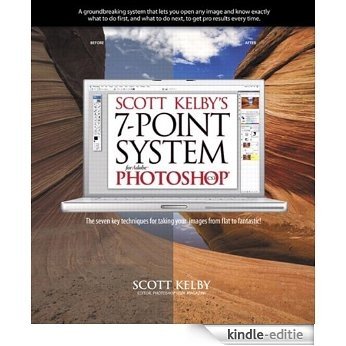 Scott Kelby's 7-Point System for Adobe Photoshop CS3 [Kindle-editie]