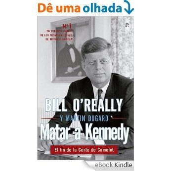 Matar a Kennedy (Historia) [eBook Kindle]