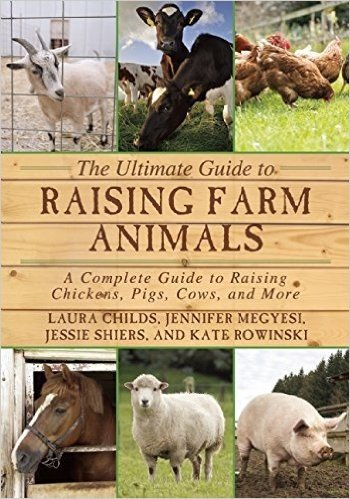 The Ultimate Guide to Raising Farm Animals: A Complete Guide to Raising Chickens, Pigs, Cows, and More baixar