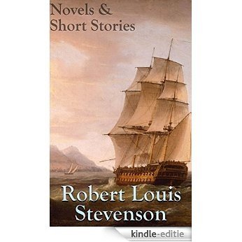 Robert Louis Stevenson: The Novels & The Short Stories (14 Books) (English Edition) [Kindle-editie]