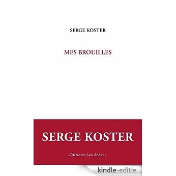 Mes brouilles (EDITIONS LEO SC) [Kindle-editie]