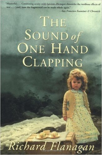 [(The Sound of One Hand Clapping)] [Author: Richard Flanagan] published on (March, 2001)