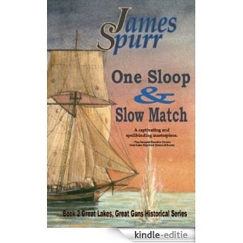 One Sloop and Slow Match (English Edition) [Kindle-editie]