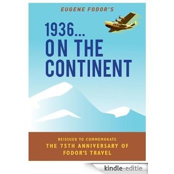 1936--ON THE CONTINENT [Kindle-editie]