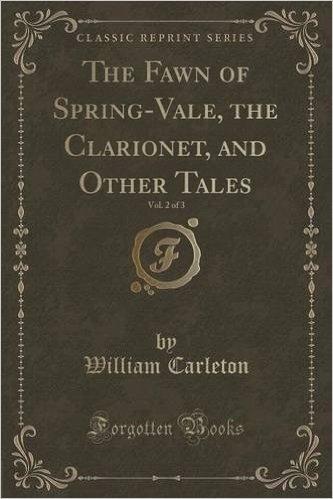 The Fawn of Spring-Vale, the Clarionet, and Other Tales, Vol. 2 of 3 (Classic Reprint)