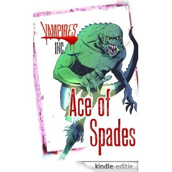 Vampires Inc: Ace of Spades (English Edition) [Kindle-editie]