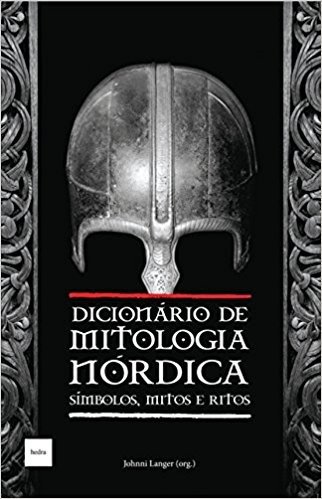 Dicionário de Mitologia Nórdica. Símbolos, Mitos e Ritos baixar