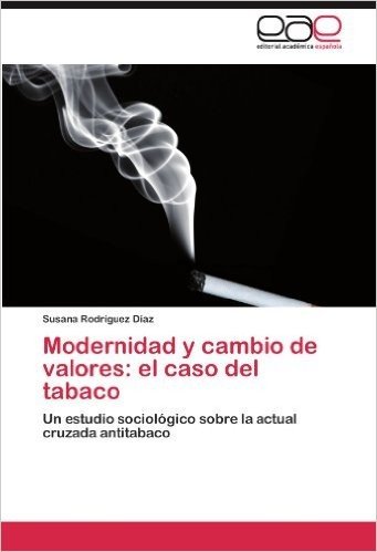 Modernidad y Cambio de Valores: El Caso del Tabaco