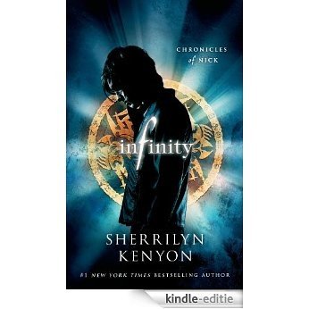 Infinity: Chronicles of Nick (Chronicles of Nick Book 1) [Kindle-editie]