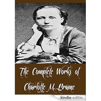 The Complete Works of Charlotte M. Brame (11 Complete Works of Charlotte M. Brame Including A Fair Mystery, A Mad Love, Dora Thorne, The Shadow of a Sin, ... Works Wonders, & More) (English Edition) [Kindle-editie] beoordelingen