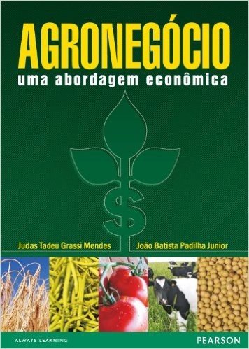 Agronegócio: uma abordagem econômica