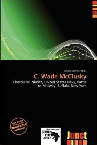 C. Wade McClusky