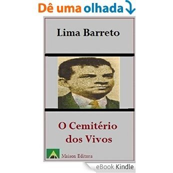 O Cemitério dos Vivos (Ilustrado) (Literatura Língua Portuguesa) [eBook Kindle]