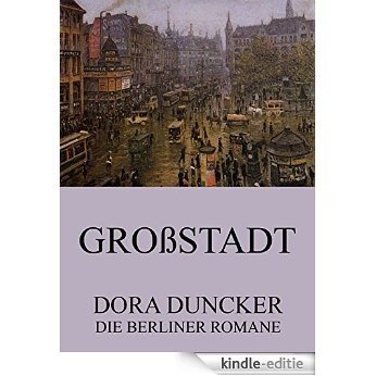 Großstadt: Vollständige Ausgabe (German Edition) [Kindle-editie]