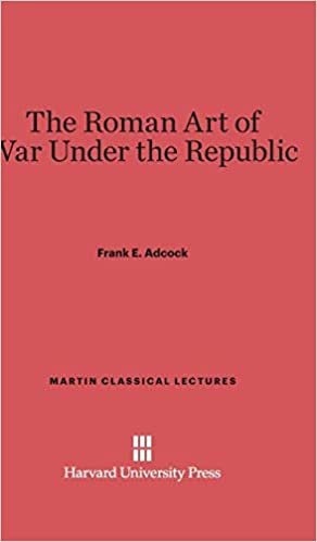 indir The Roman Art of War Under the Republic (Martin Classical Lectures, Band 8)