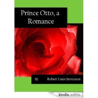 Prince Otto, a Romance by Robert Louis Stevenson (Annotated & Illustrated) (English Edition) [Kindle-editie]
