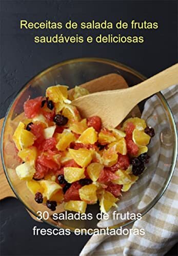 Receitas De Salada De Frutas Saudáveis E Deliciosas
