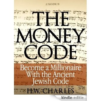The Money Code: Become a Millionaire With the Ancient Jewish Code (English Edition) [Kindle-editie]