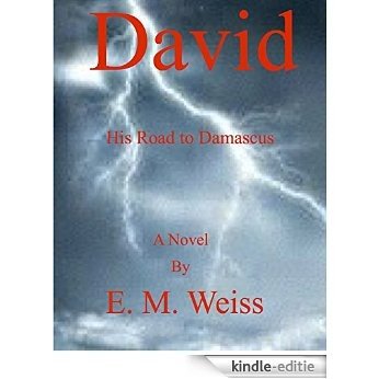 David: His Road To Damascus (English Edition) [Kindle-editie]