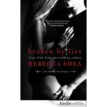 Broken by Lies (Bound and Broken Book 1) (English Edition) [Kindle-editie]