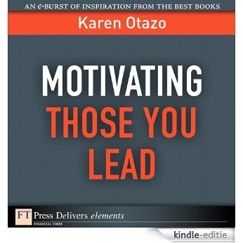 Motivating Those You Lead [Kindle-editie]