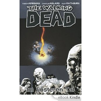 The Walking Dead 09: Im finsteren Tal (German Edition) [eBook Kindle]