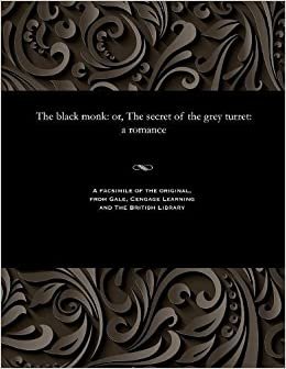 indir The black monk: or, The secret of the grey turret: a romance