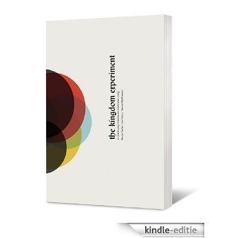 The Kingdom Experiment: A Community Practice on Intentional Living (English Edition) [Kindle-editie]
