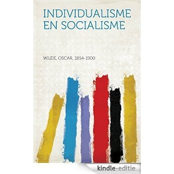 Individualisme en socialisme [Kindle-editie]