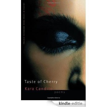 Taste of Cherry (Prairie Schooner Book Prize in Poetry) (English Edition) [Kindle-editie]