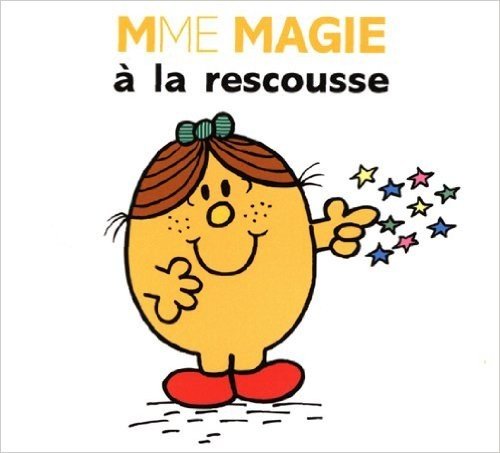 Mme Magie à la rescousse (Collection Monsieur Madame) (French Edition)