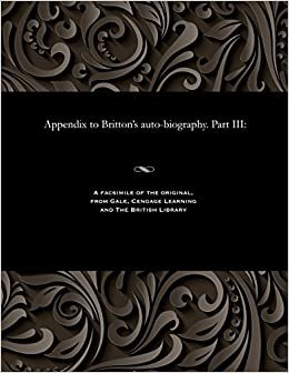 indir Appendix to Britton&#39;s auto-biography. Part III