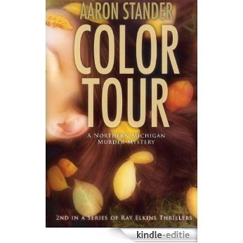 Color Tour (Ray Elkins Thriller Series) (English Edition) [Kindle-editie] beoordelingen