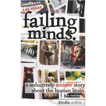 Failing Minds: A Seductively Sinister Story About the Human Brain. (Keeping Minds Book 2) (English Edition) [Kindle-editie]