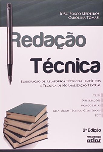 Redação Técnica. Elaboração de Relatórios Técnico-Científico e Técnica de Normalização Textual