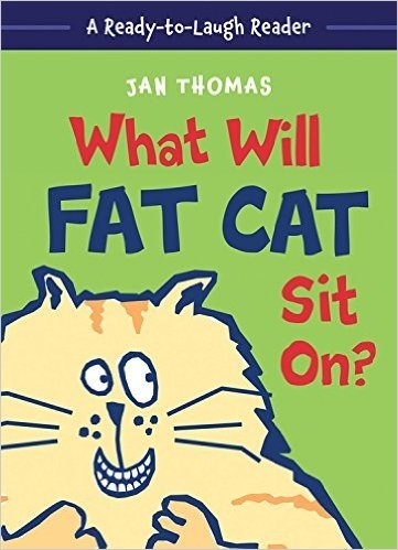What Will Fat Cat Sit On?