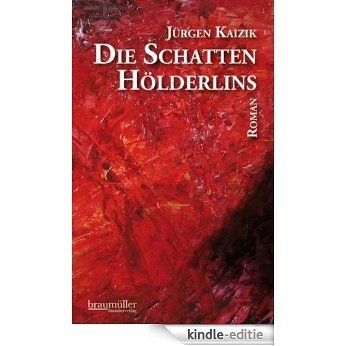 Die Schatten Hölderlins (German Edition) [Kindle-editie]