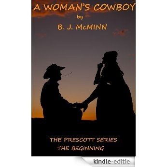 A Woman's Cowboy (The Prescott Series Book 6) (English Edition) [Kindle-editie]