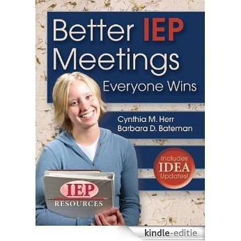 Better IEP Meetings: Everyone Wins (English Edition) [Kindle-editie]