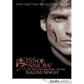 Kiss of Snow: The Psy-Changeling Series (Psy-Challenging) [Kindle-editie]