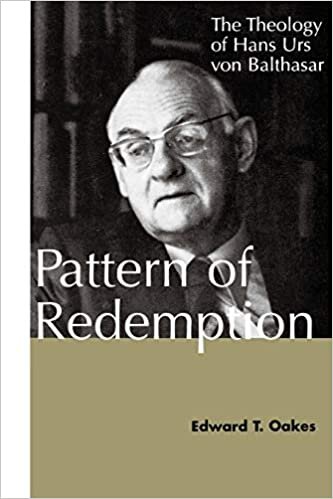 Pattern of Redemption: Theology of Hans Urs Von Balthasar