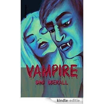 Vampire sind überall (German Edition) [Kindle-editie]
