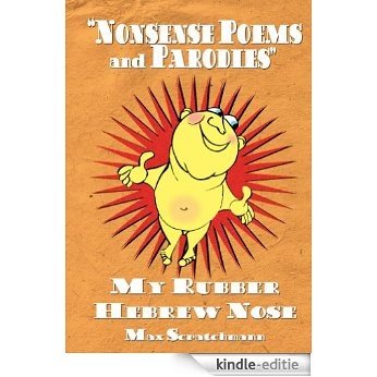 My Rubber Hebrew Nose - Nonsense Poems & Parodies (English Edition) [Kindle-editie]