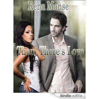Then, There's Love (BWWM Interracial Christian Romance) (Revealing Book 1) (English Edition) [Kindle-editie]