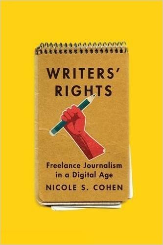 Writers' Rights: Freelance Journalism in a Digital Age baixar