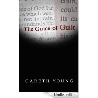 The Grace of Guilt (English Edition) [Kindle-editie]