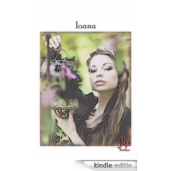 Ioana (Cléo et Jean t. 2) (French Edition) [Kindle-editie]