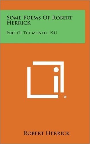 Some Poems of Robert Herrick: Poet of the Month, 1941 baixar